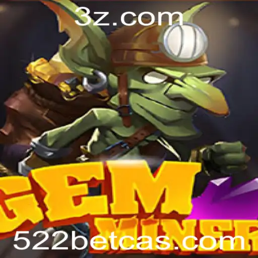 Descubra as Aventuras de GemMiner no 522 Bet Casino